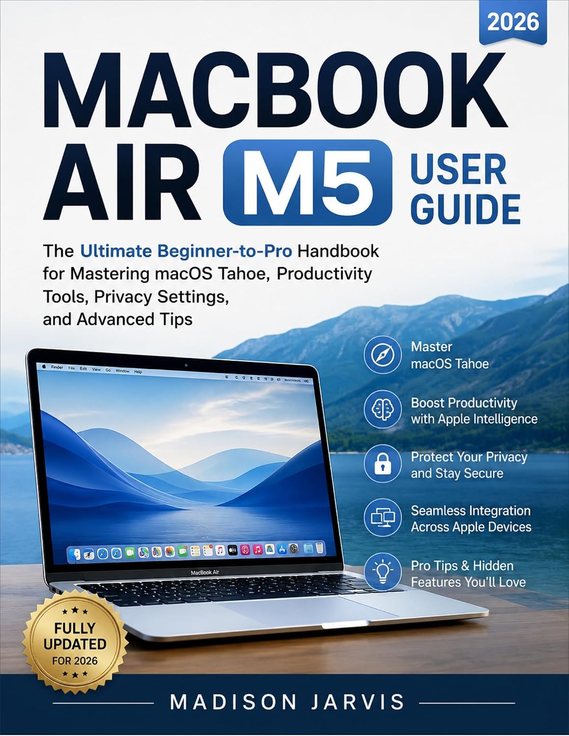 capítulo por capítulo baixar MACBOOK AIR M5 USER GUIDE 2026: The Ultimate Beginner-to-Pro Handbook for Mastering macOS Tahoe, Productivity Tools, Privacy Settings, and Advanced Tips (English Edition)