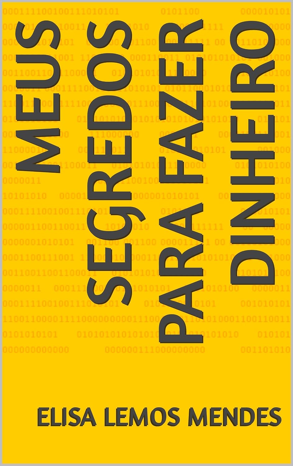 MEUS SEGREDOS PARA FAZER DINHEIRO baixar o livro de graça