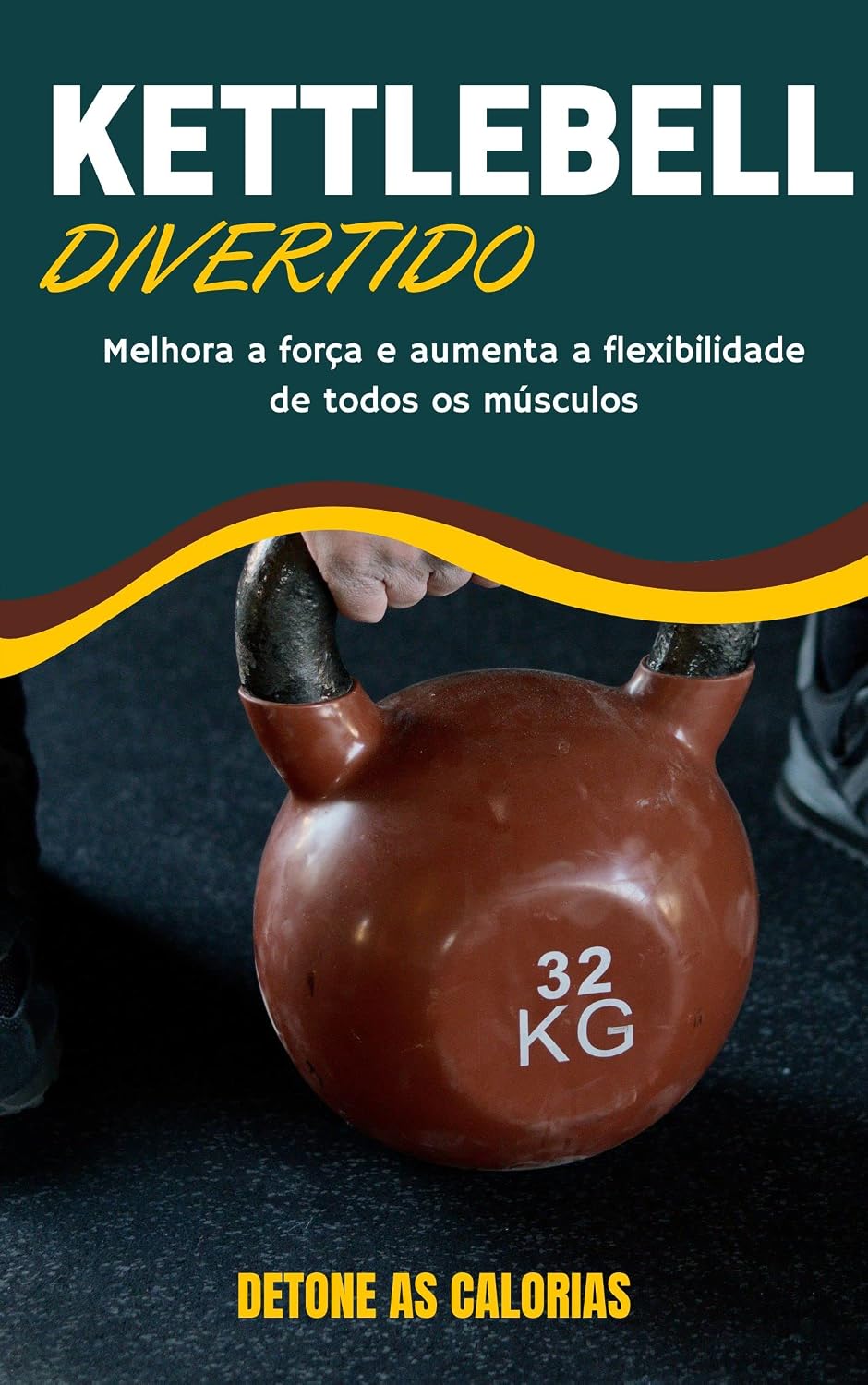 capítulo por capítulo baixar KETTLEBELL DIVERTIDO: Melhora a força e aumenta a flexibilidade de todos os músculos
