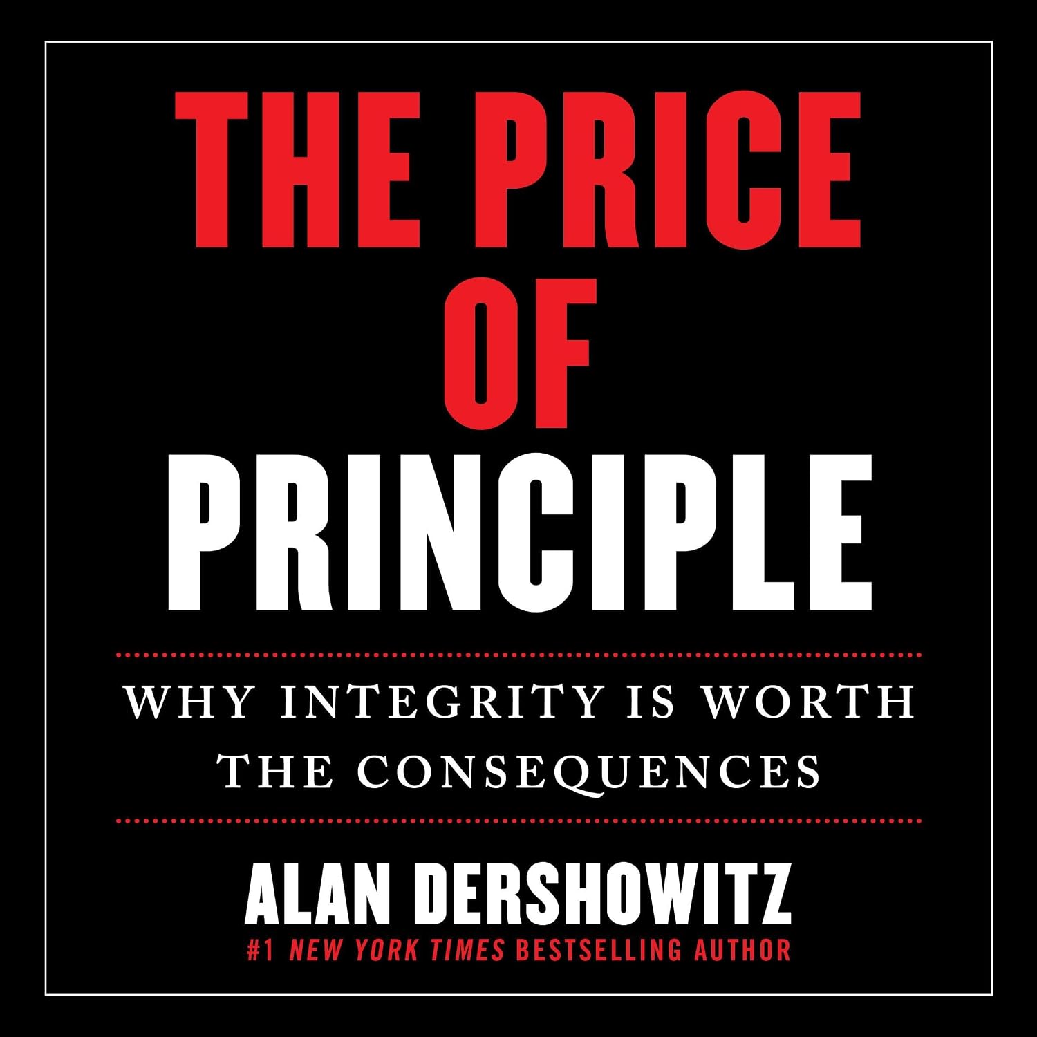 ler totalmente The Price of Principle: Why Integrity Is Worth the Consequences