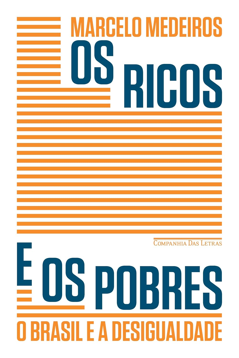 Os ricos e os pobres: O Brasil e a desigualdade baixar livro de graça
