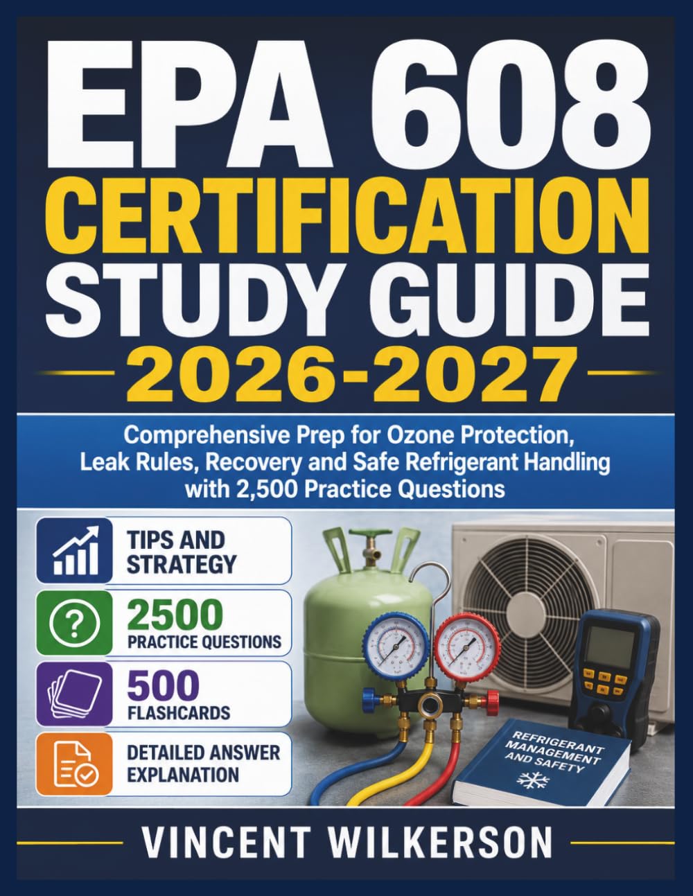ler totalmente EPA 608 CERTIFICATION STUDY GUIDE 2026-2027: Comprehensive Prep for Ozone Protection, Leak Rules, Recovery and Safe Refrigerant Handling with 2,500 Practice Questions