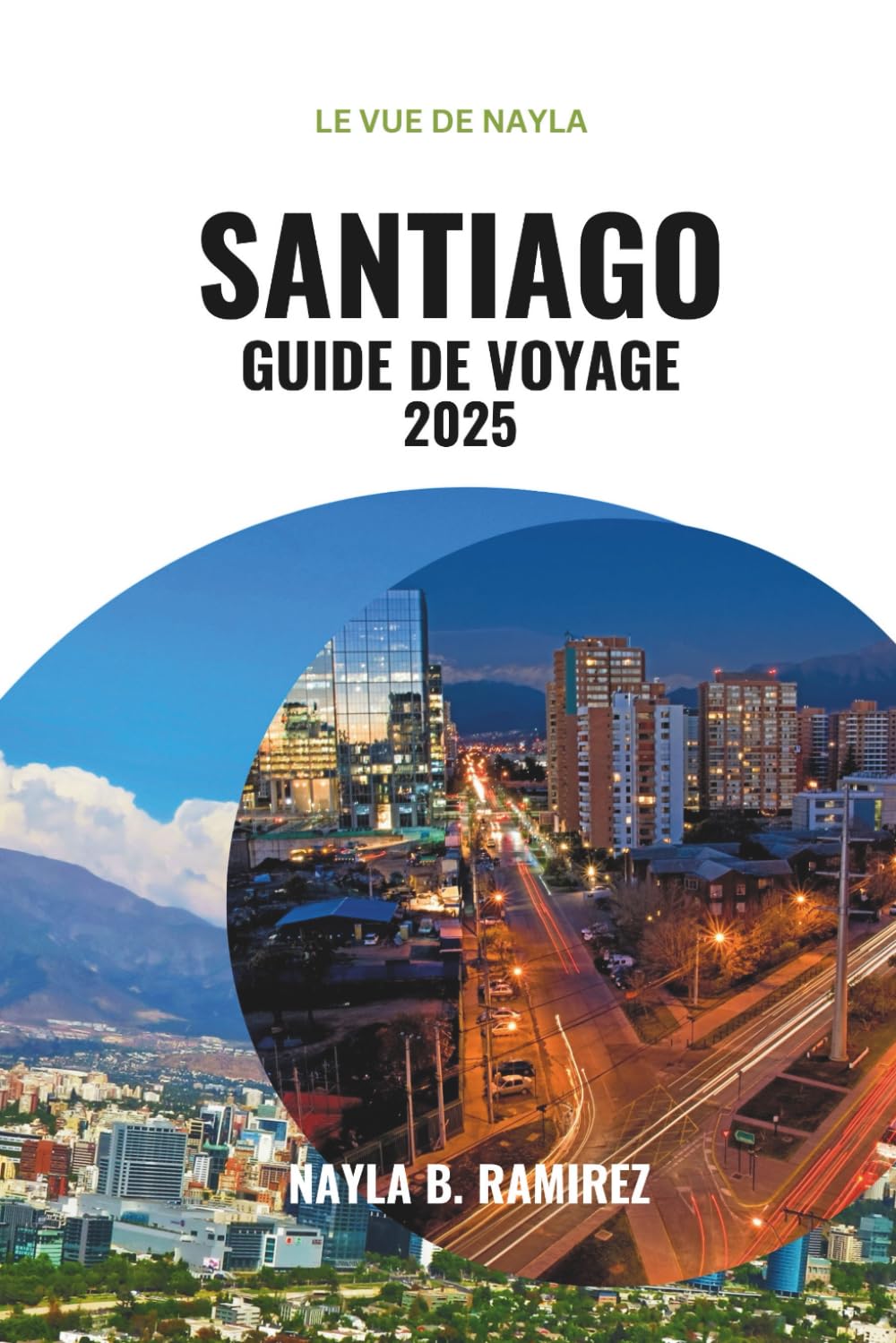 capítulo por capítulo baixar SANTIAGO GUIDE DE VOYAGE 2025: Des places historiques aux aventures andines (French Edition)