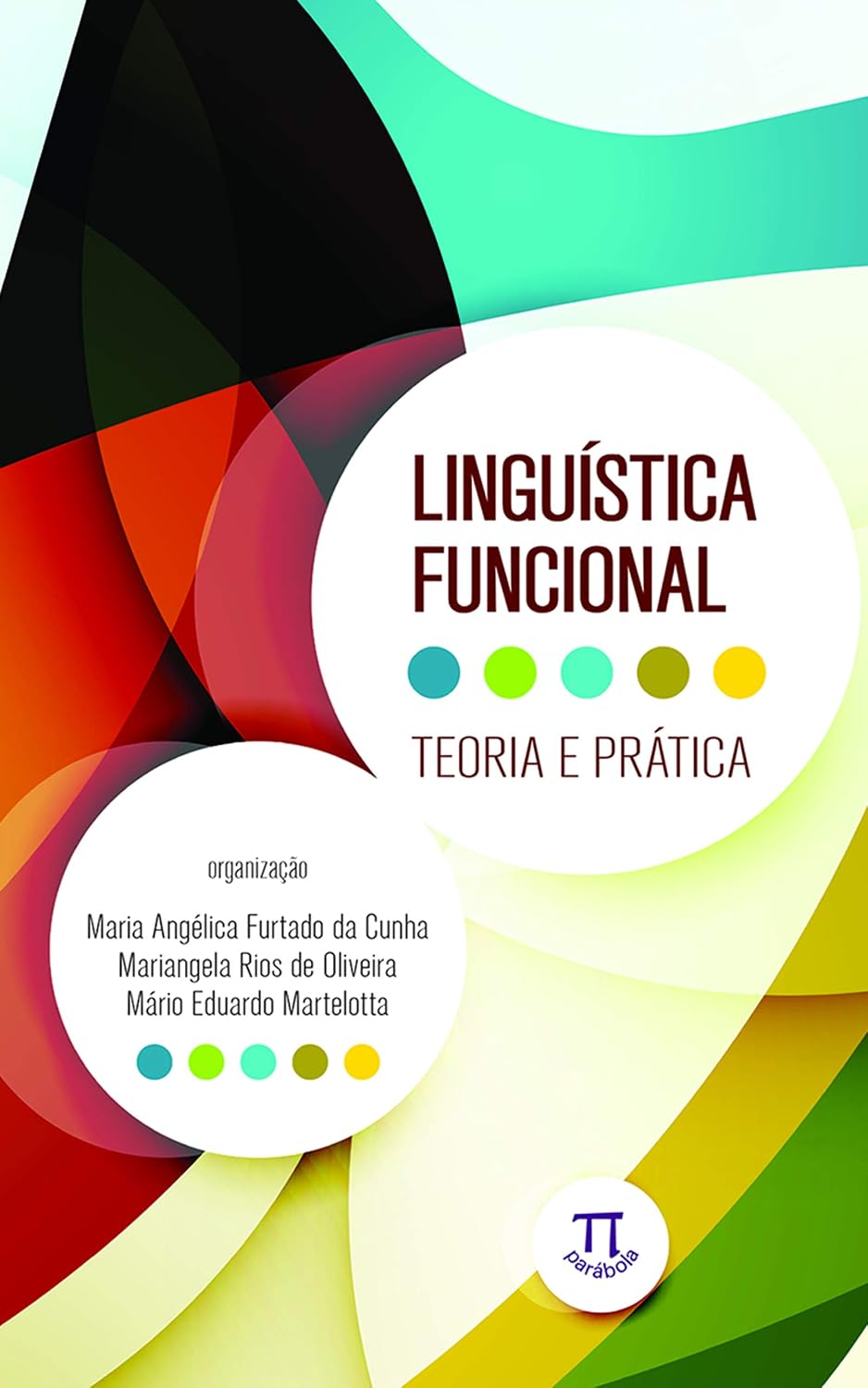 Linguística funcional: teoria e prática (Lingua[gem] Livro 69) baixar livro de graça