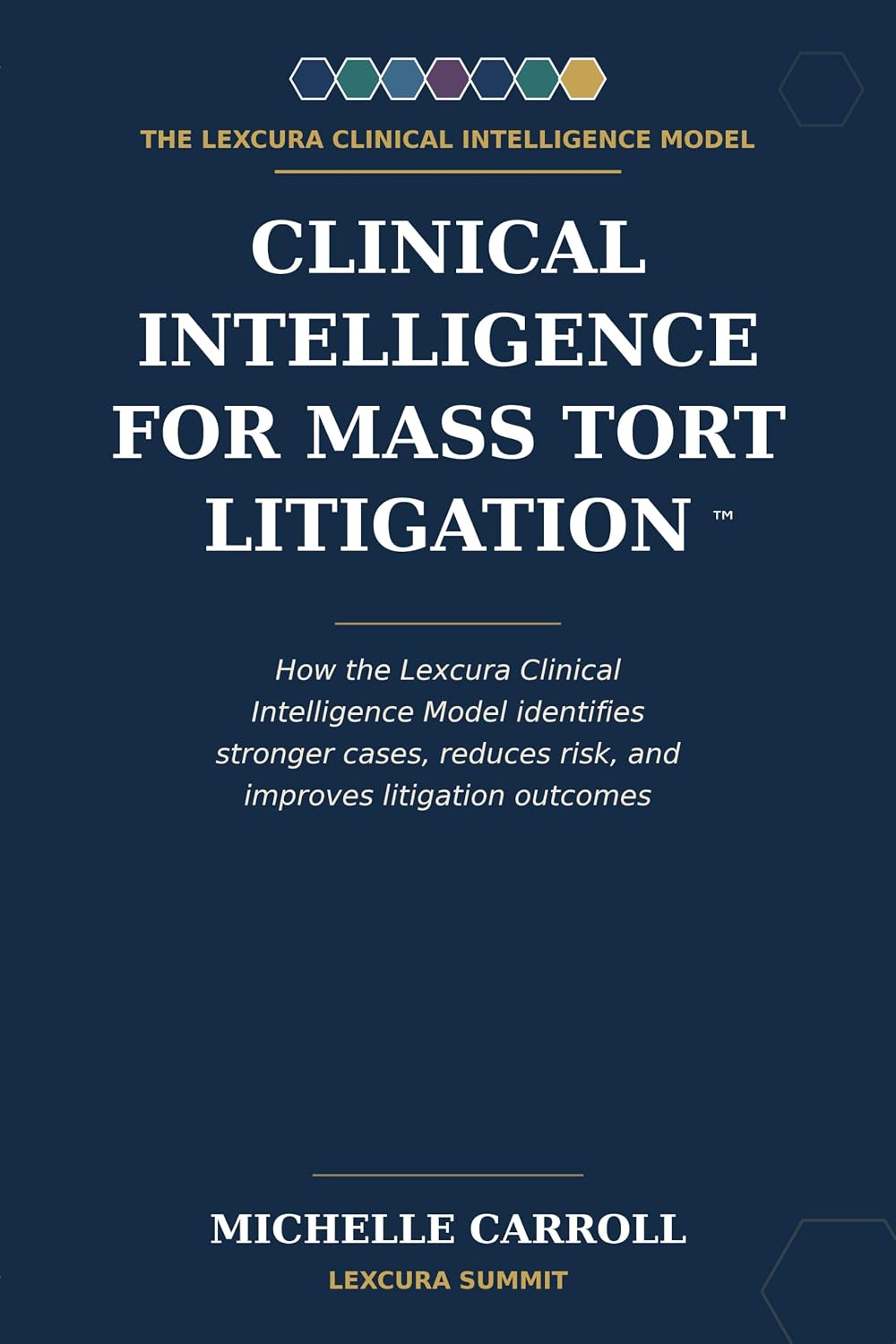 capítulo por capítulo baixar Clinical Intelligence for Mass Tort Litigation: How the Lexcura Clinical Intelligence Model identifies stronger cases, reduces risk, and improves litigation outcomes (English Edition)