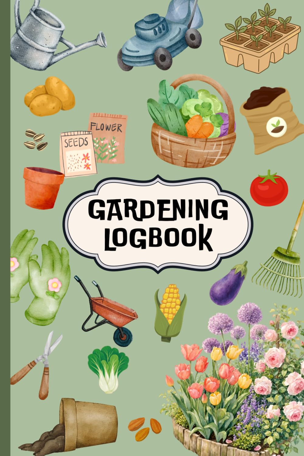 Gardening Logbook: Plant Logbook and planner with weekly/monthly planners, plant profiles, seed inventory trackers, garden crop calander trackers and pages to design the layout of your planner baixar o livro de graça