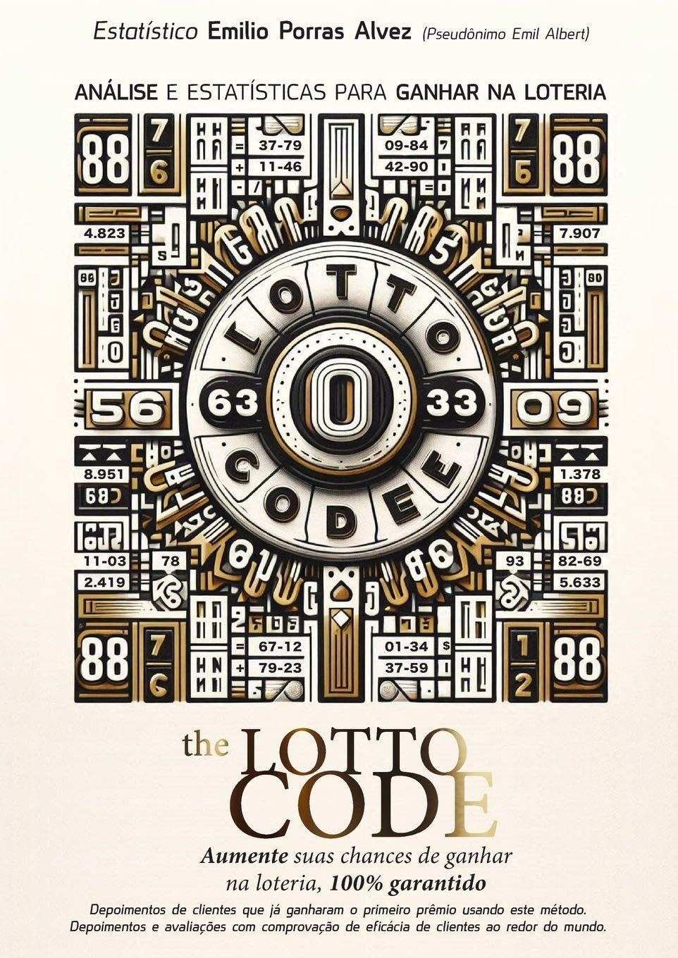 capítulo por capítulo baixar The Lotto Code, Análise e estatísticas de ganhos na loteria, aumente suas chances de ganhar na loteria, 100% garantido, depoimentos de clientes que já... de eficácia de clientes ao redor do mundo.