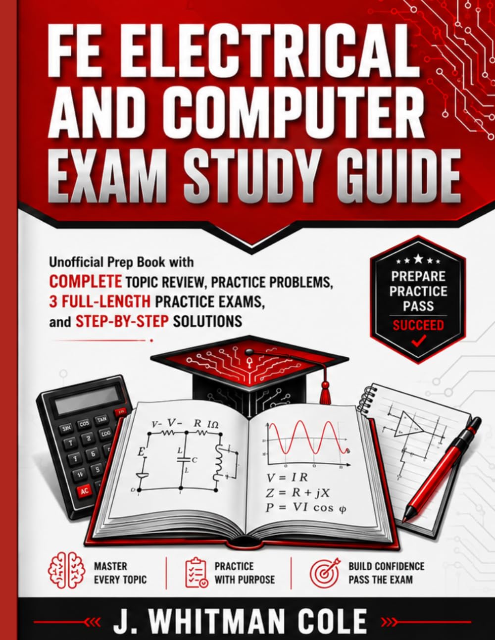 FE Electrical and Computer Exam Study Guide: Unofficial Prep Book with Complete Topic Review, Practice Problems, 3 Full-Length Practice Exams, and Step-by-Step Solutions baixar o livro de graça