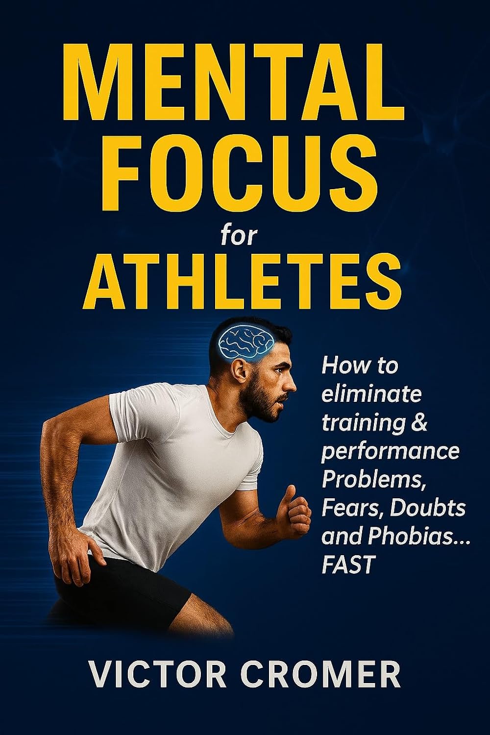 ler totalmente Mental Focus For Athletes: Eliminate Your Worst Fears, Nervousness, Doubts, Self Sabotage & Negatives In Your Training & Performance For Running FAST! (English Edition)