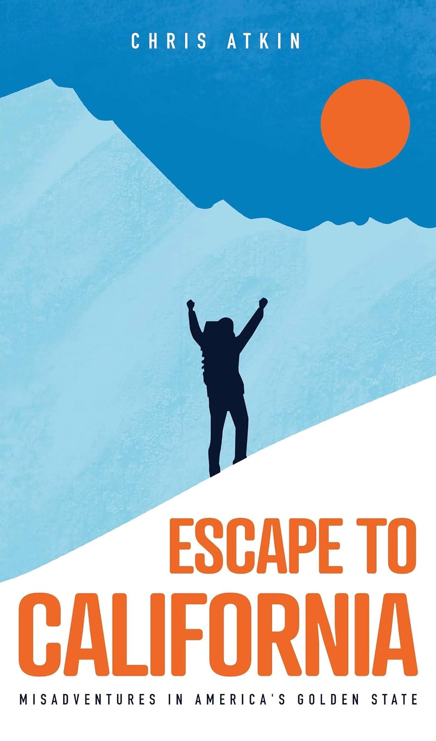 Escape to California: Misadventures in America's Golden State (English Edition) baixar o livro de graça