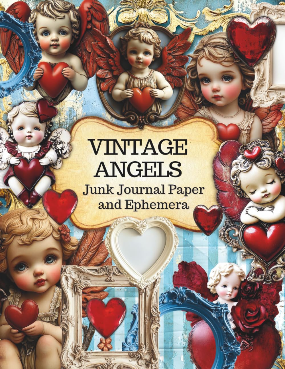 Vintage Angels Junk Journal Paper and Ephemera: Antique Porcelain Cute and Beautiful Images for Journaling Scrapbooks Decoupage and Cardmaking baixar livro de graça