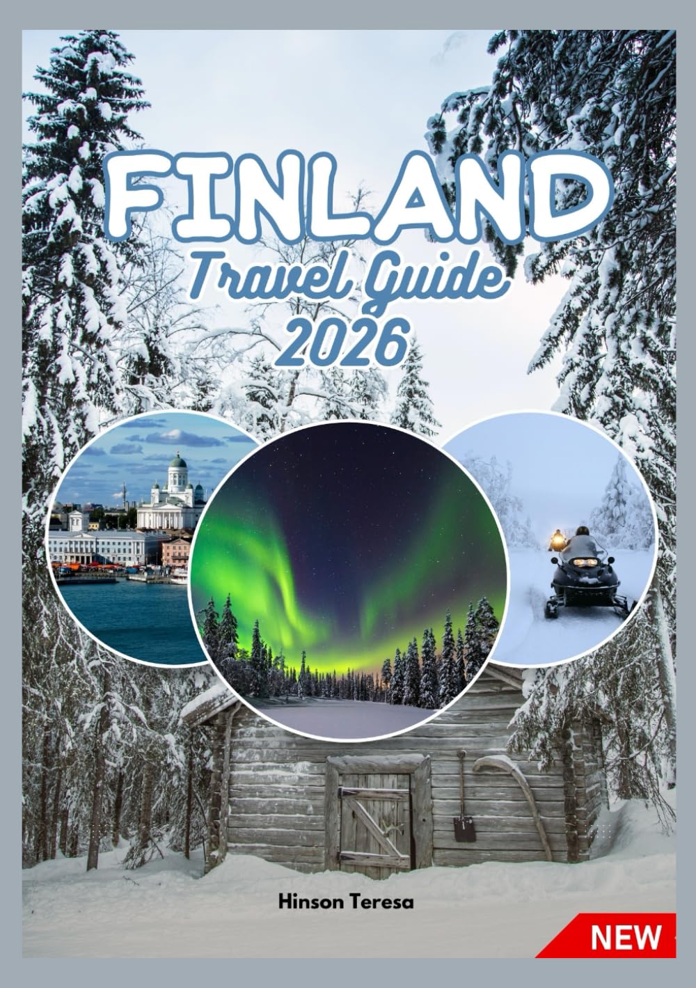 FINLAND TRAVEL GUIDE 2026