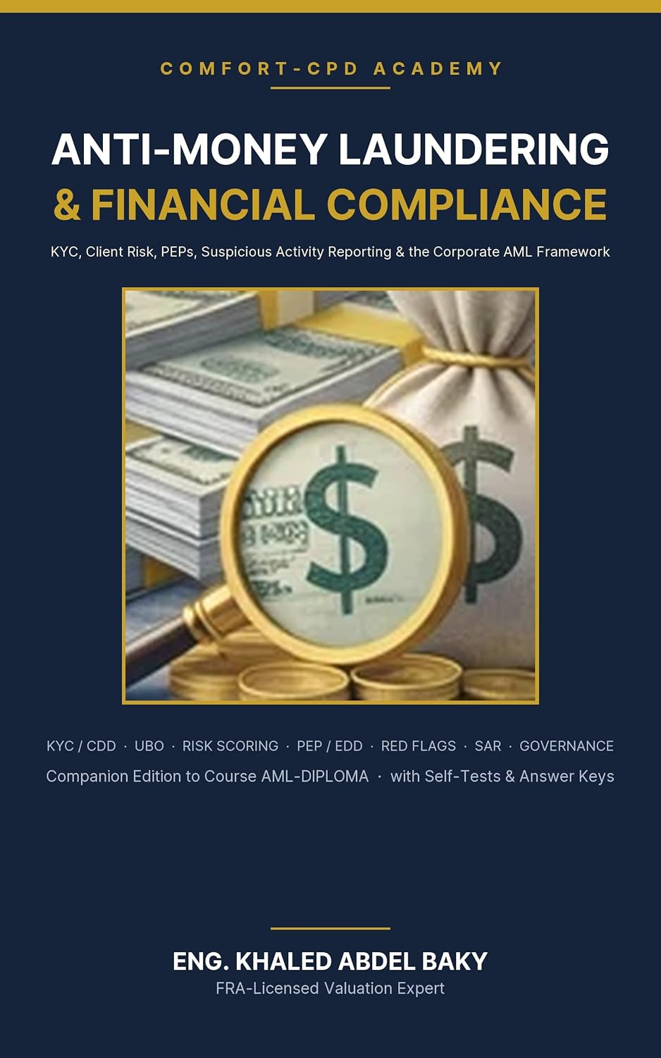 Anti-Money Laundering & Financial Compliance: KYC, Client Risk, PEPs and Suspicious Activity Reporting (Comfort Valuation Library) (English Edition) baixar livro de graça