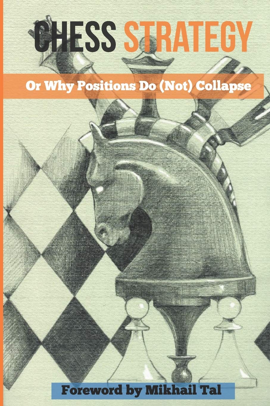 ler totalmente Chess Strategy: Or Why Positions Do (Not) Collapse