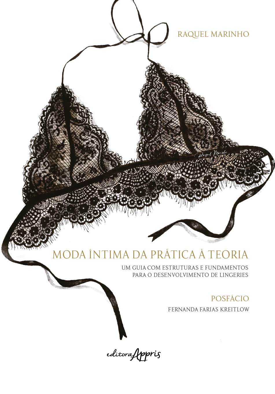 Moda Íntima da Prática à Teoria: Um Guia com Estruturas e Fundamentos para o Desenvolvimento de Lingeries baixar livro de graça