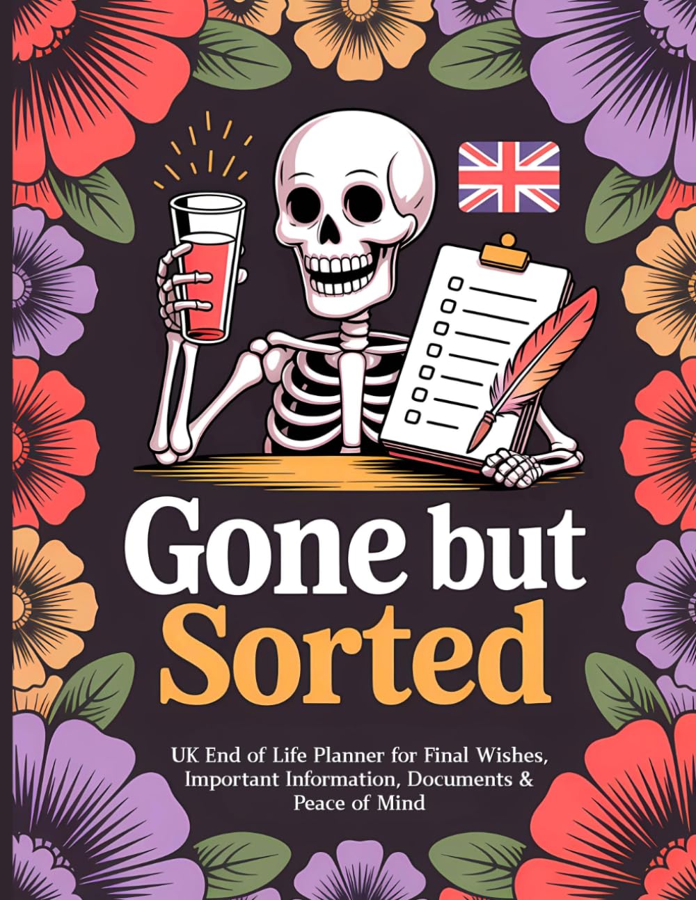 Gone But Sorted | Funny UK End of Life Planner: Death Organizer for Final Wishes, Important Information, Documents & Peace of Mind baixar livro de graça