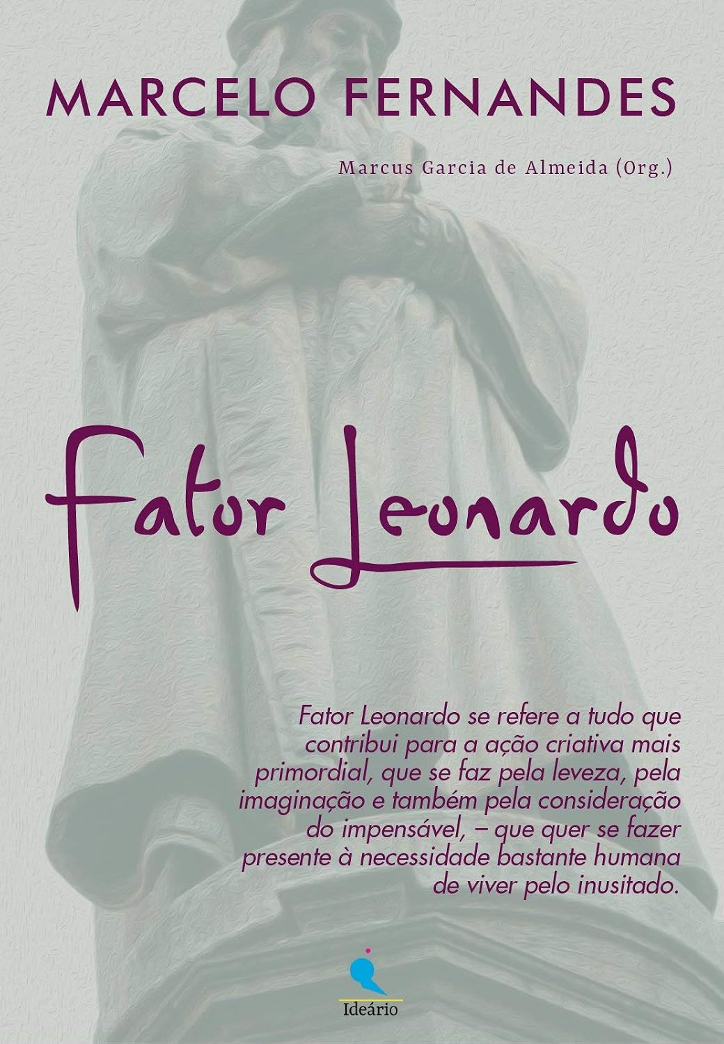 Fator Leonardo: Ação criativa mais primordial baixar livro de graça