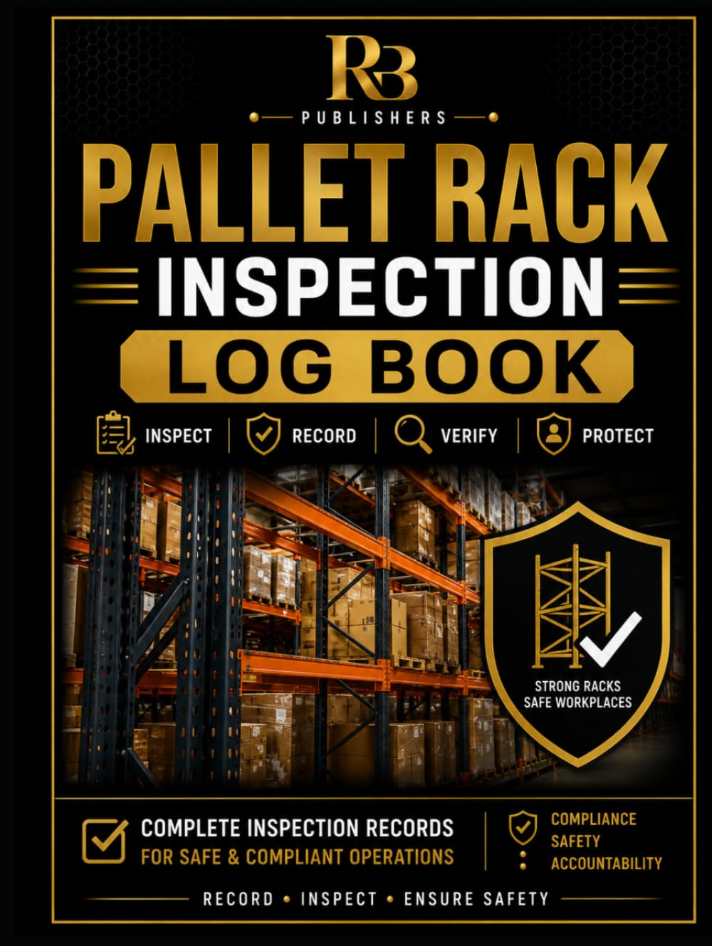 capítulo por capítulo baixar Pallet Rack Inspection Log Book: Professional Warehouse Racking Inspection Register for Safety Checks, Damage and Defect Tracking, Corrective Actions,... Records, and Compliance Documentation