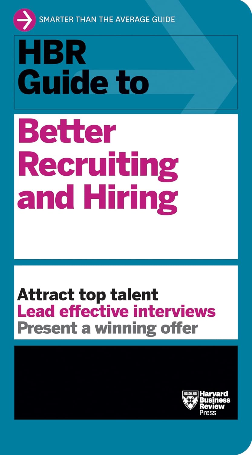 ler totalmente HBR Guide to Better Recruiting and Hiring