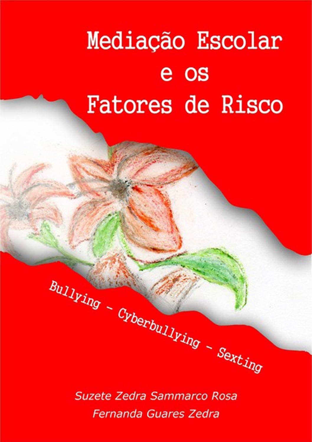 Mediação Escolar E Os Fatores De Risco baixar livro de graça
