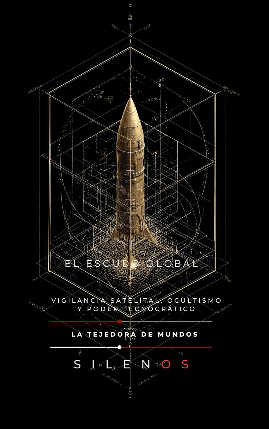 capítulo por capítulo baixar EL ESCUDO GLOBAL: Vigilancia Satelital, Ocultismo y Poder Tecnocrático (Illuminati nº 58) (Spanish Edition)