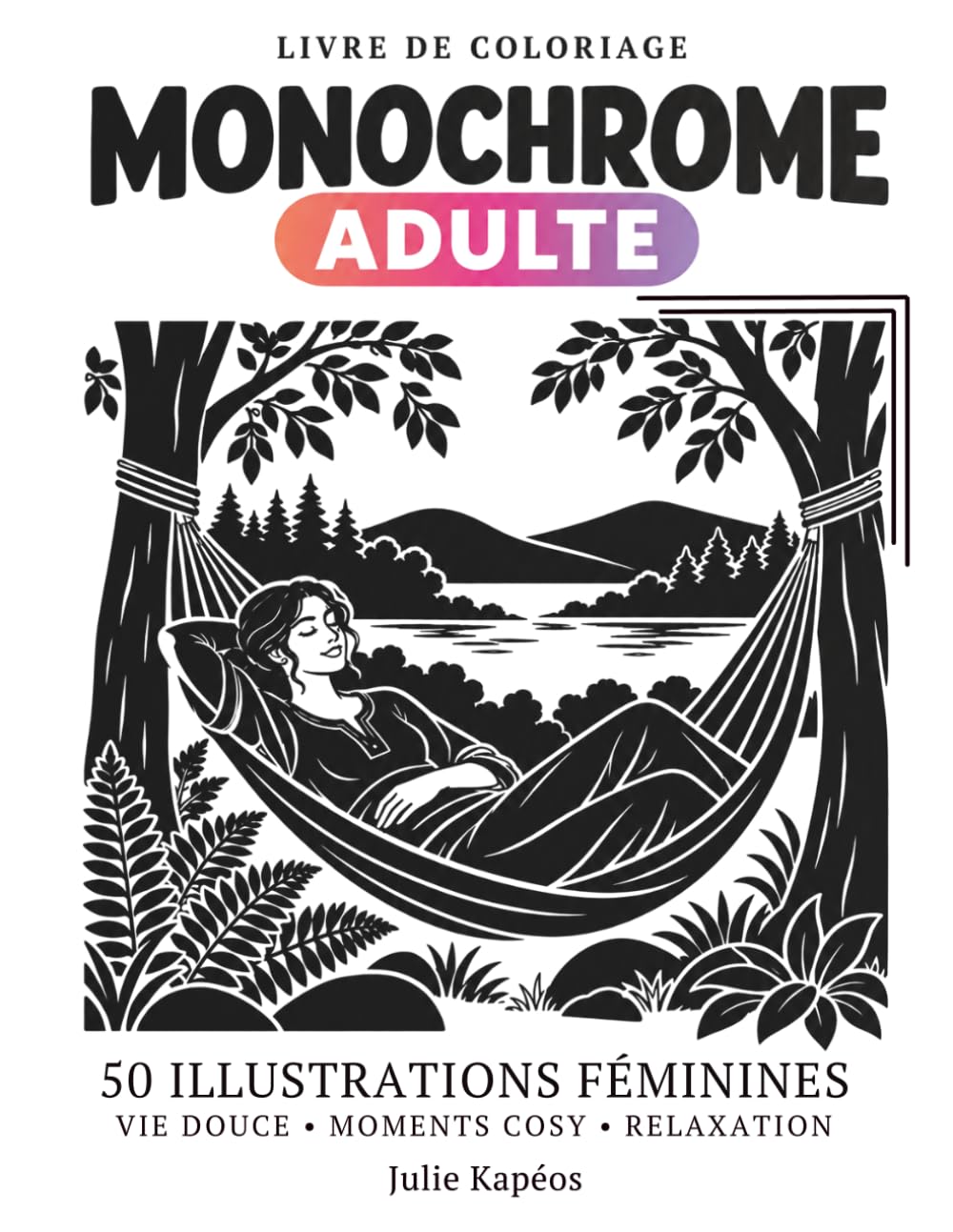 ler totalmente Coloriage Monochrome adulte, 50 illustrations féminines: Une seule couleur pour des scènes cosy du quotidien, à colorier sans réfléchir (Coloriage Monochrome Relaxation & Évasion) (French Edition)