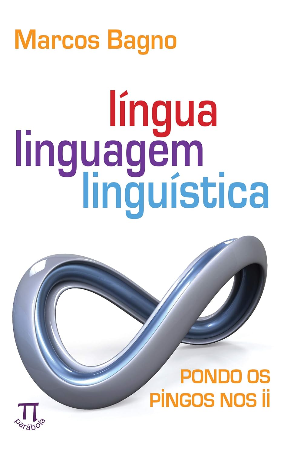Língua, linguagem, linguística: pondo os pingos nos ii (Estratégias de ensino Livro 50) baixar livro de graça