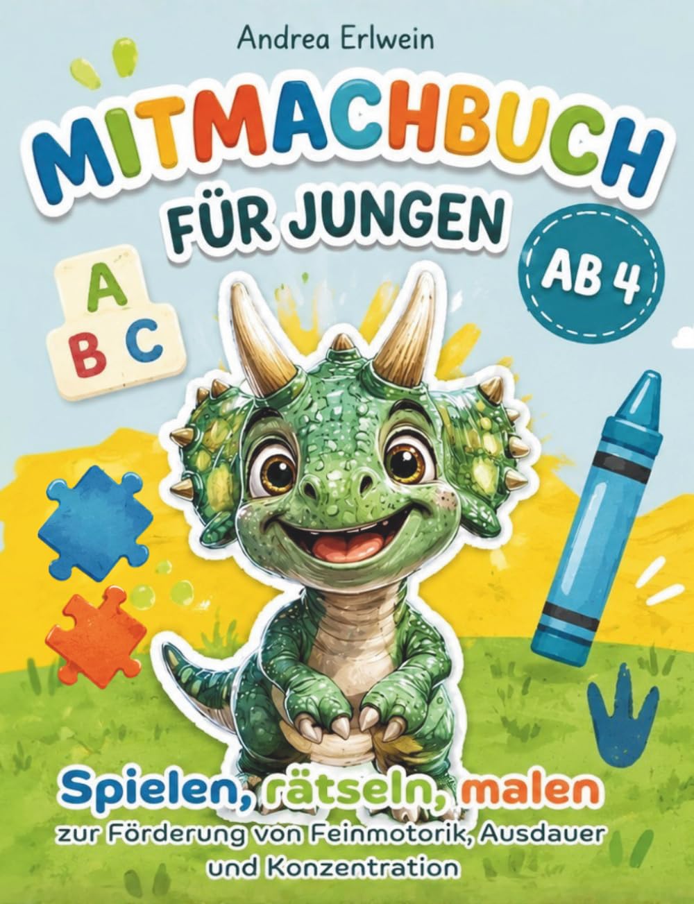 ler totalmente Mitmachbuch für Jungen ab 4 - Spielen, rätseln, malen zur Förderung von Feinmotorik, Ausdauer und Konzentration: Sinnvolles Beschäftigungsbuch für daheim, auf Reisen und unterwegs (German Edition)