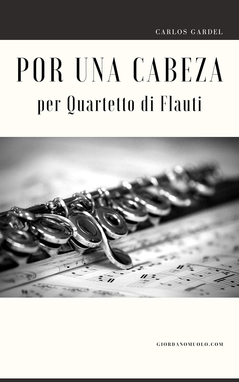 Por una Cabeza per Quartetto di Flauti (Italian Edition) baixar o livro de graça