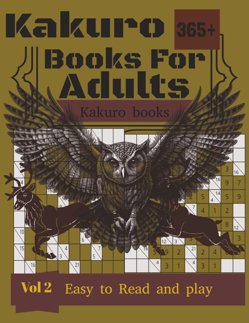 Kakuro Books For Adults: 365+ Hard Logic Challenges With Easy to Read Print about Kakuro, Puzzle For Adult and More | 8 by 11 inches, 240 pages |... Halloween, Christmas, And Relaxation Time. baixar o livro de graça