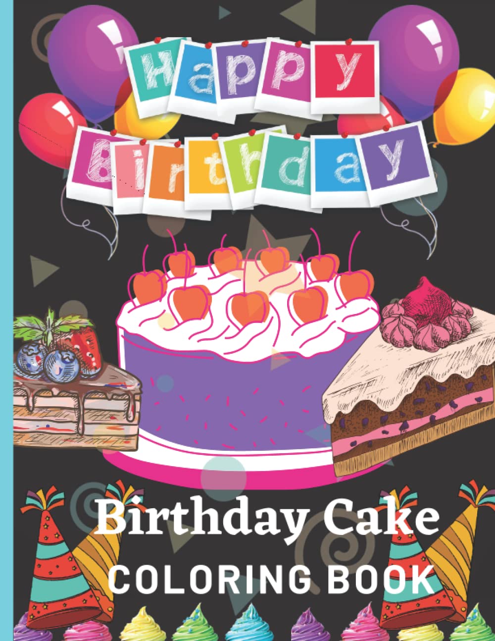 capítulo por capítulo baixar Birthday Cake Coloring Book: Birthday Cake Activity Book | Sweet Birthday Cake Coloring Book for Kids | For Age 3-12 Years