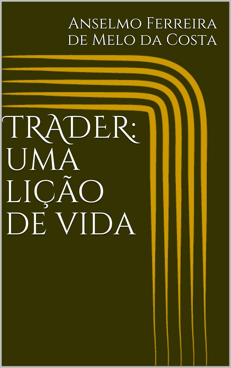 Trader: uma lição de vida baixar livro de graça