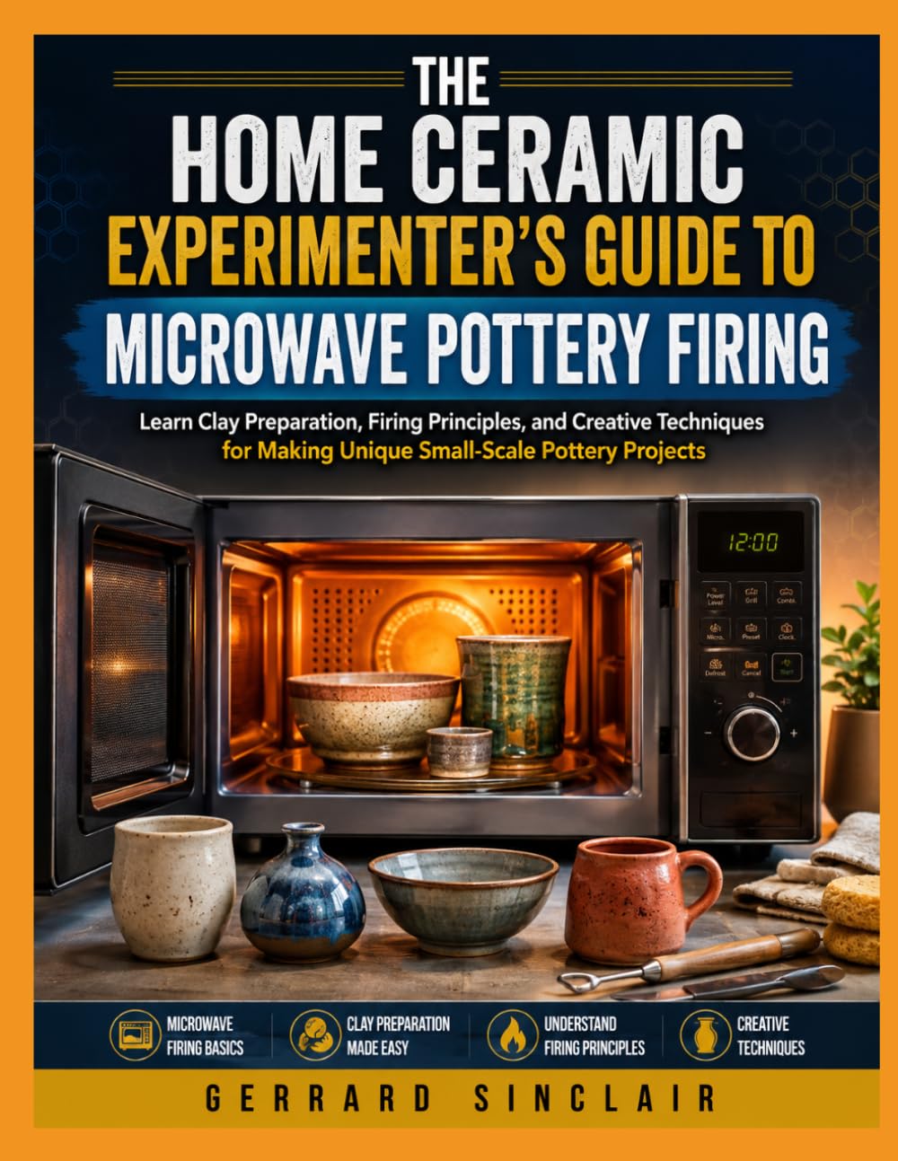 capítulo por capítulo baixar THE HOME CERAMIC EXPERIMENTER’S GUIDE TO MICROWAVE POTTERY FIRING: Learn Clay Preparation, Firing Principles, and Creative Techniques for Making Unique Small-Scale Pottery Projects
