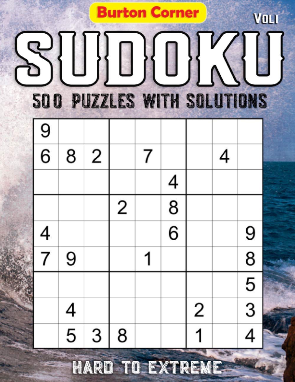 ler totalmente Sudoku 500 Puzzles with Solutions: Hard to Extreme 9x9 Sudoku Puzzles Games Book with Solution Vol.1