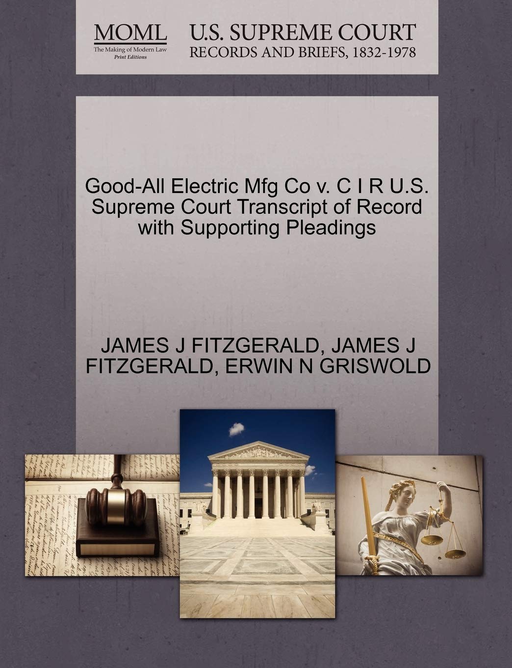 Good-All Electric Mfg Co V. C I R U.S. Supreme Court Transcript of Record with Supporting Pleadings baixar livro de graça