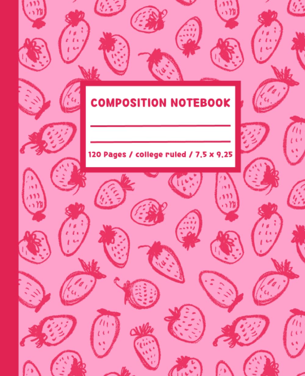 ler totalmente College Ruled Composition Notebook: Kawaii Strawberry Aesthetic Journal | Cute School Supplies for Teen Girls