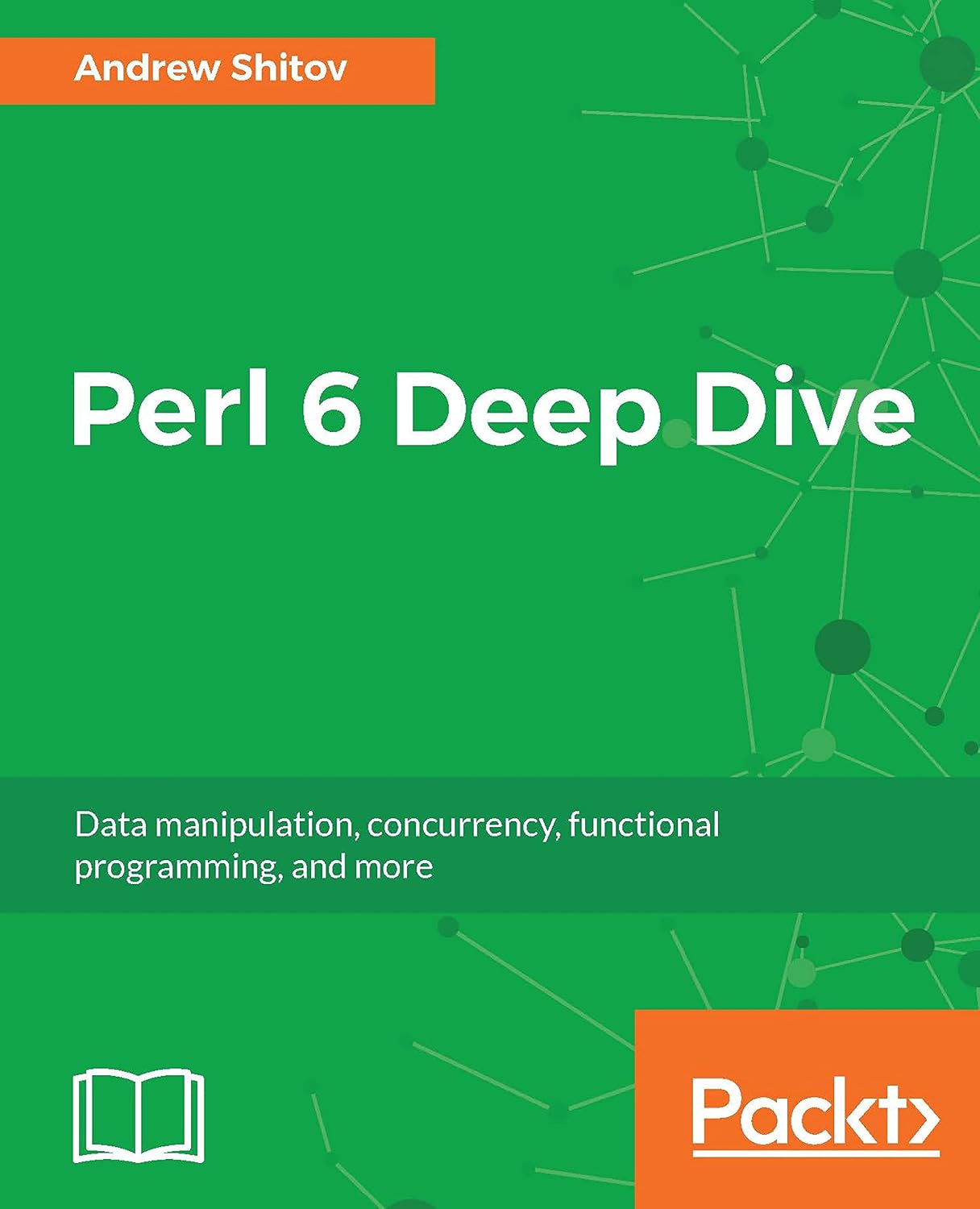 Perl 6 Deep Dive: Data manipulation, concurrency, functional programming, and more (English Edition) baixar livro de graça