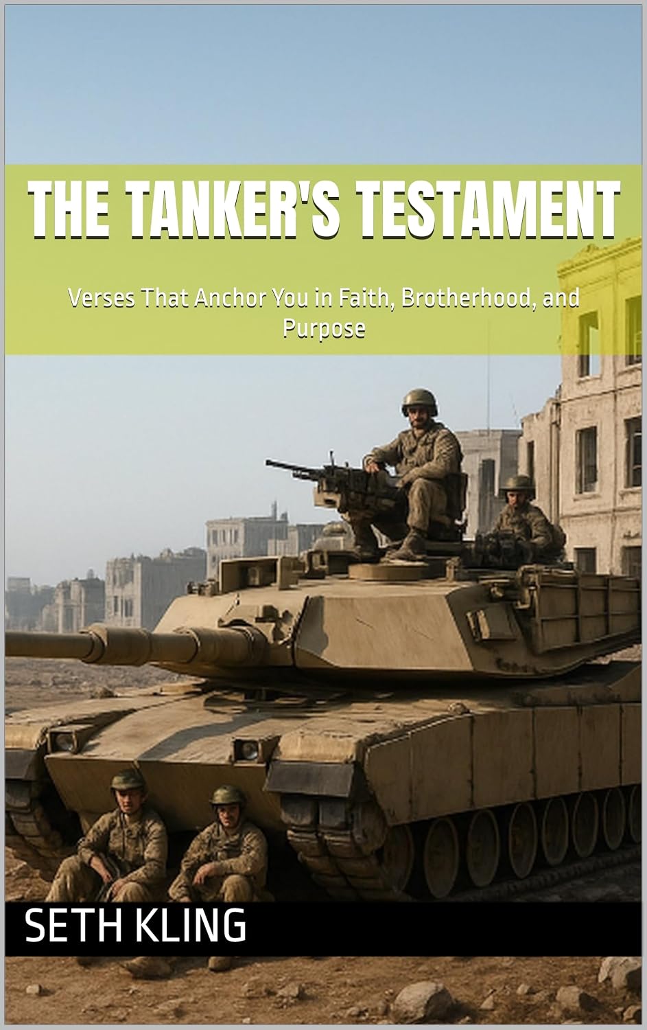 ler totalmente The Tanker's Testament: Verses That Anchor You in Faith, Brotherhood, and Purpose (English Edition)