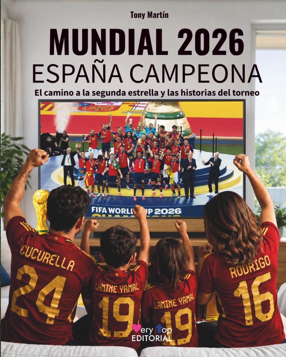 Mundial 2026: España campeona: El camino a la segunda estrella, la selección y sus partidos, los jugadores, crónicas, récords, anécdotas y 100 fotos a todo color, tamaño grande (Spanish Edition) baixar o livro de graça