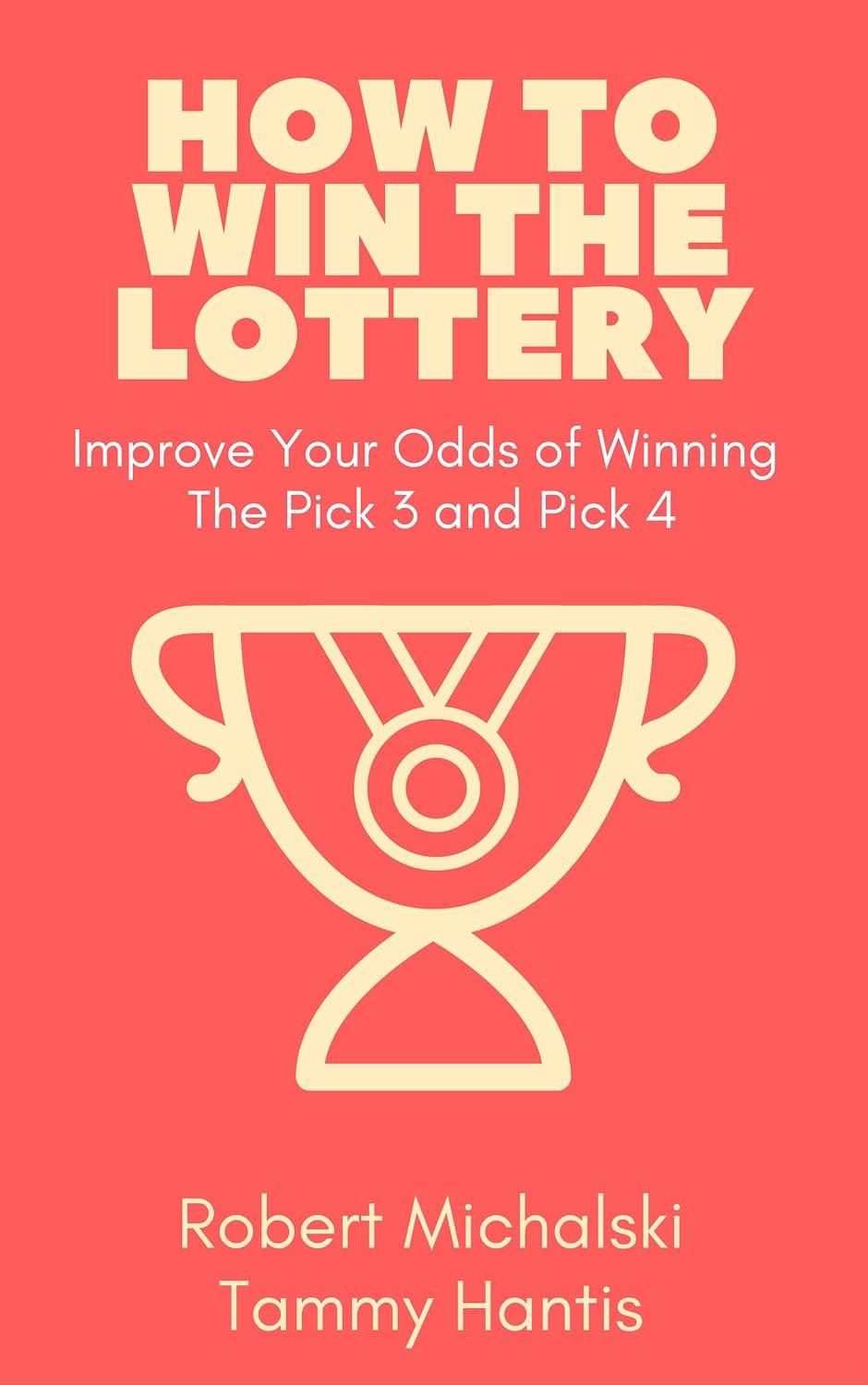 How To Win The Lottery: Improve Your Odds of Winning The Pick 3 and Pick 4 (English Edition) baixar livro de graça