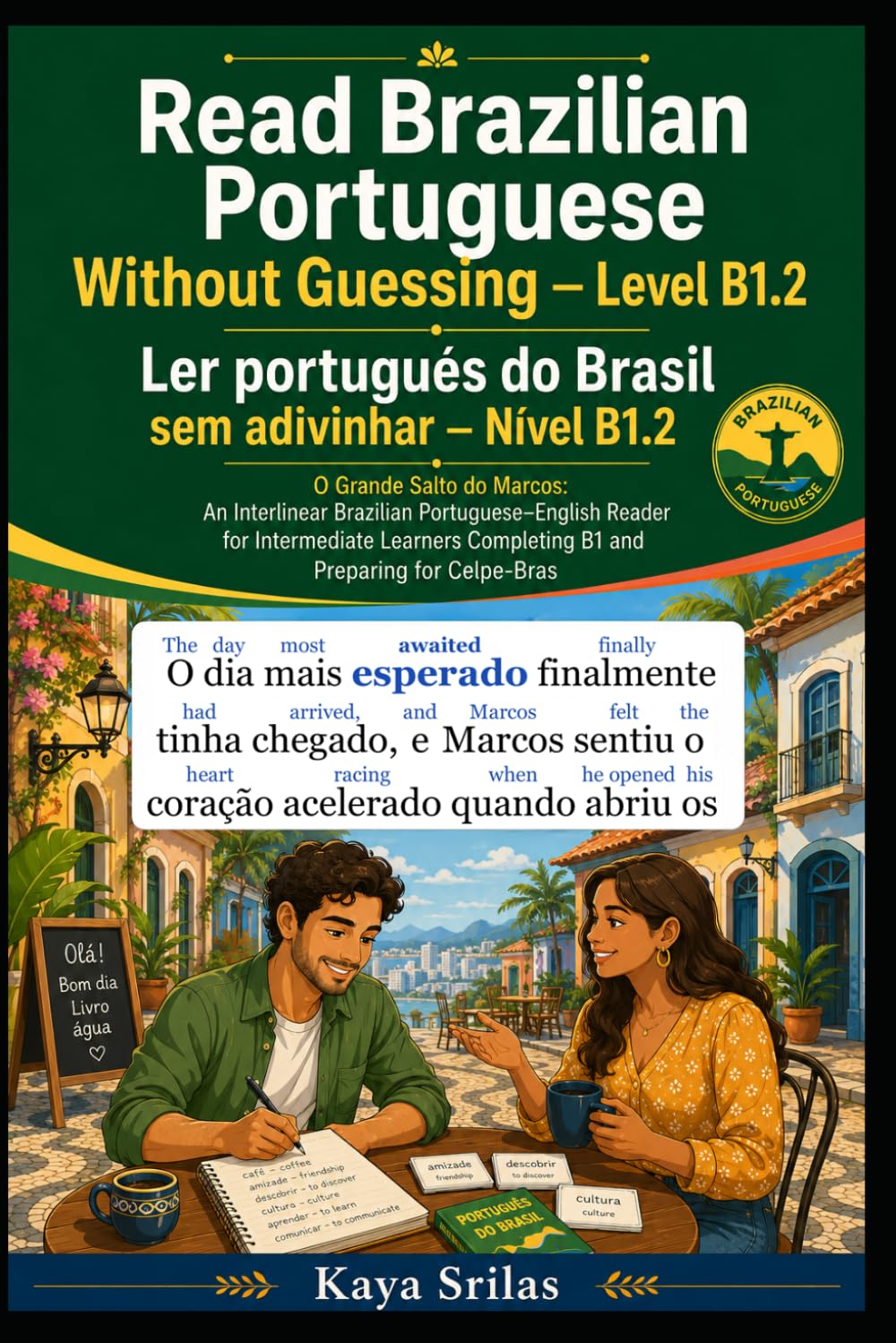 capítulo por capítulo baixar Read Brazilian Portuguese Without Guessing — Level B1.2 / Ler português do Brasil sem adivinhar: O Grande Salto do Marcos: A Portuguese Graded Reader... preparing for Celpe-Bras (Portuguese Edition)