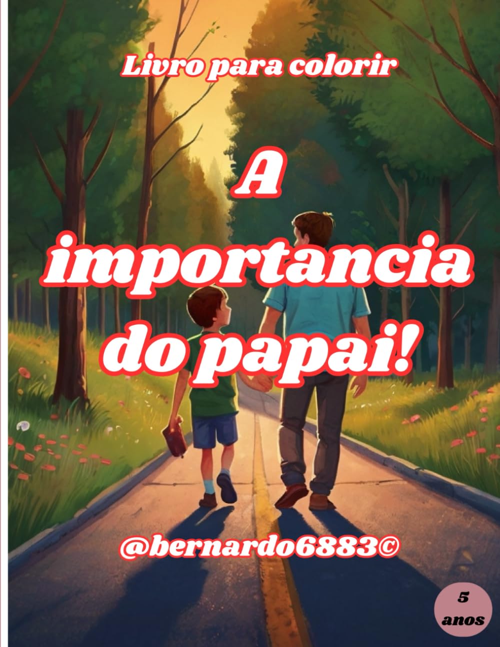 ler totalmente A importância do papai!