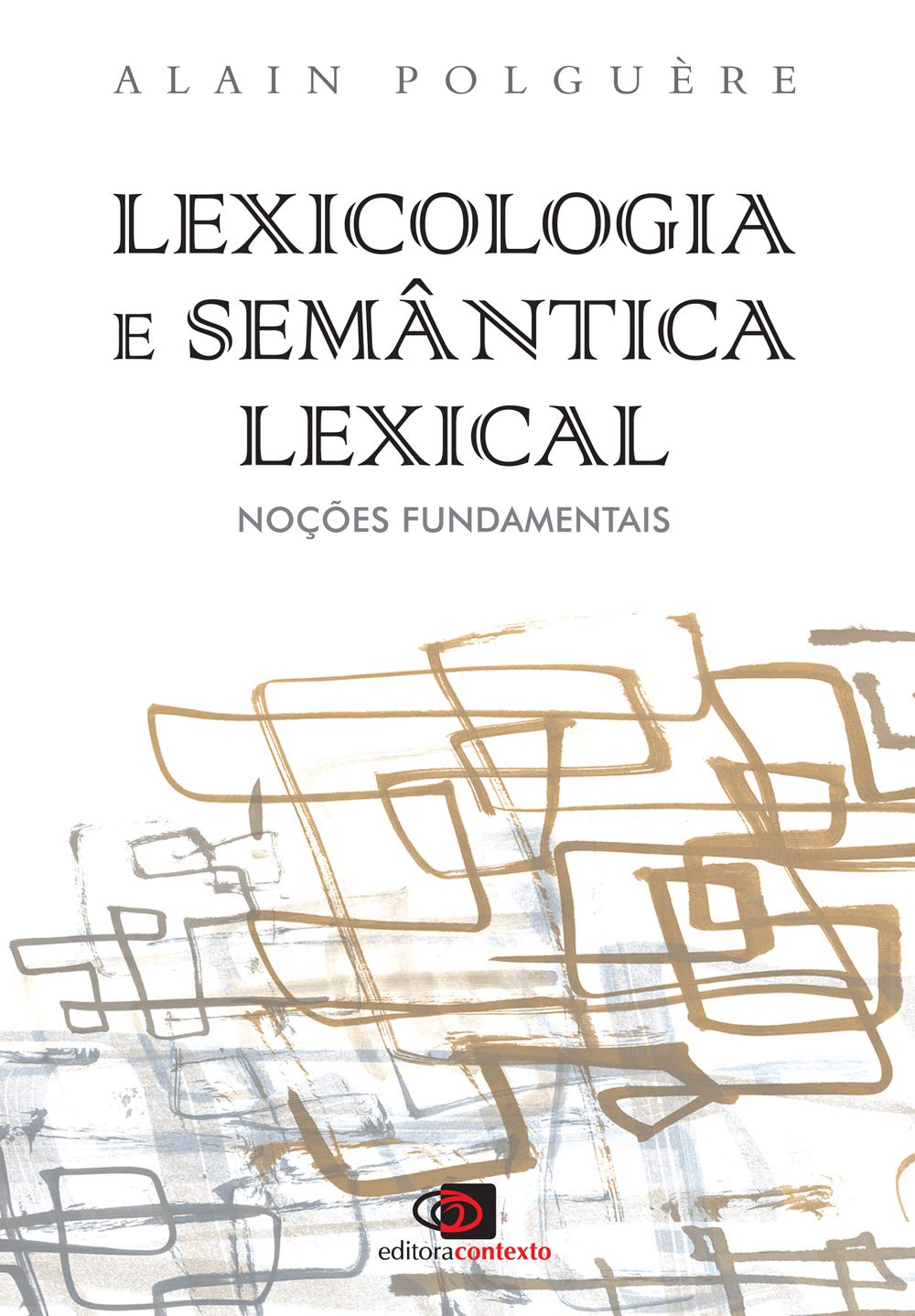 ler totalmente Lexicologia e semântica lexical: Noções fundamentais