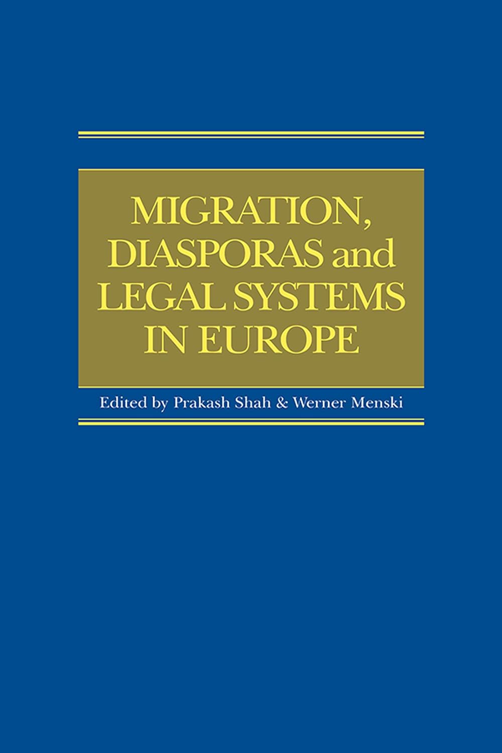 Migration, Diasporas and Legal Systems in Europe (English Edition) baixar livro de graça