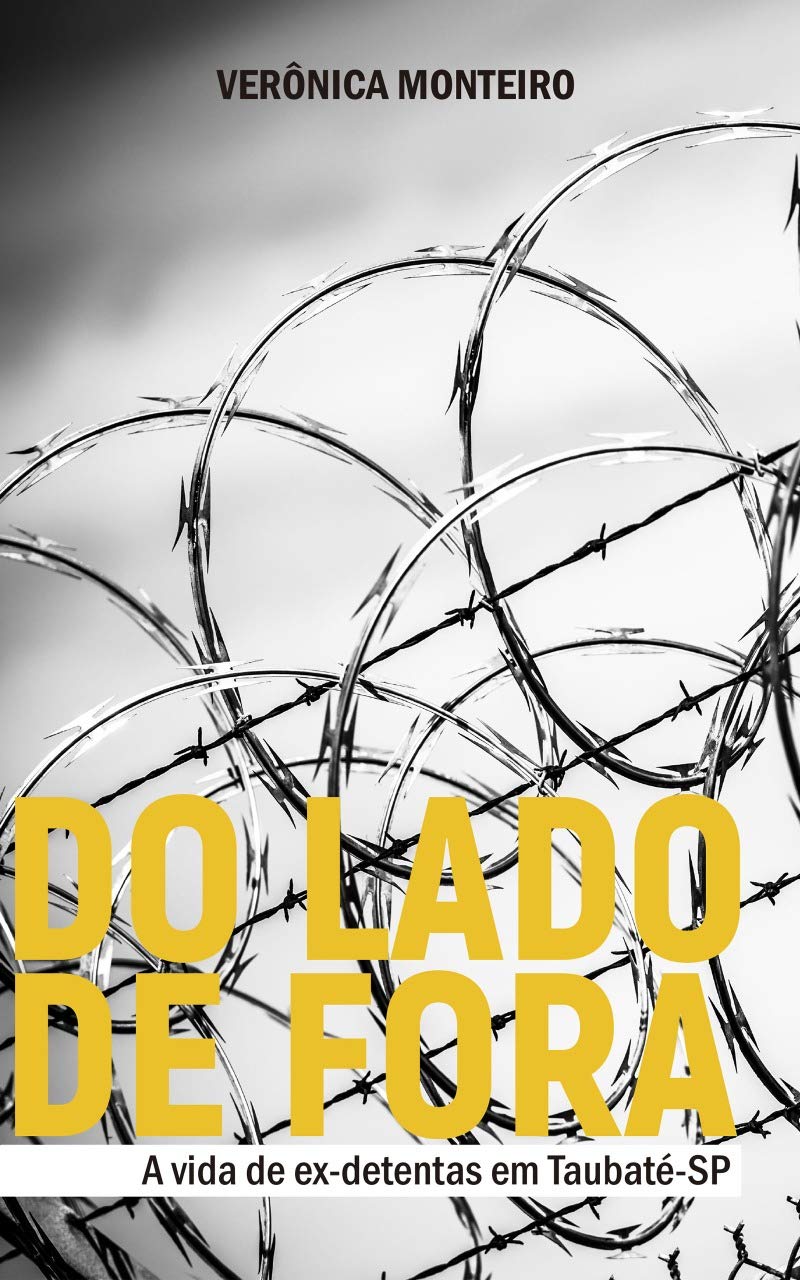 ler totalmente Do Lado de Fora: A vida de ex-detentas em Taubaté-SP