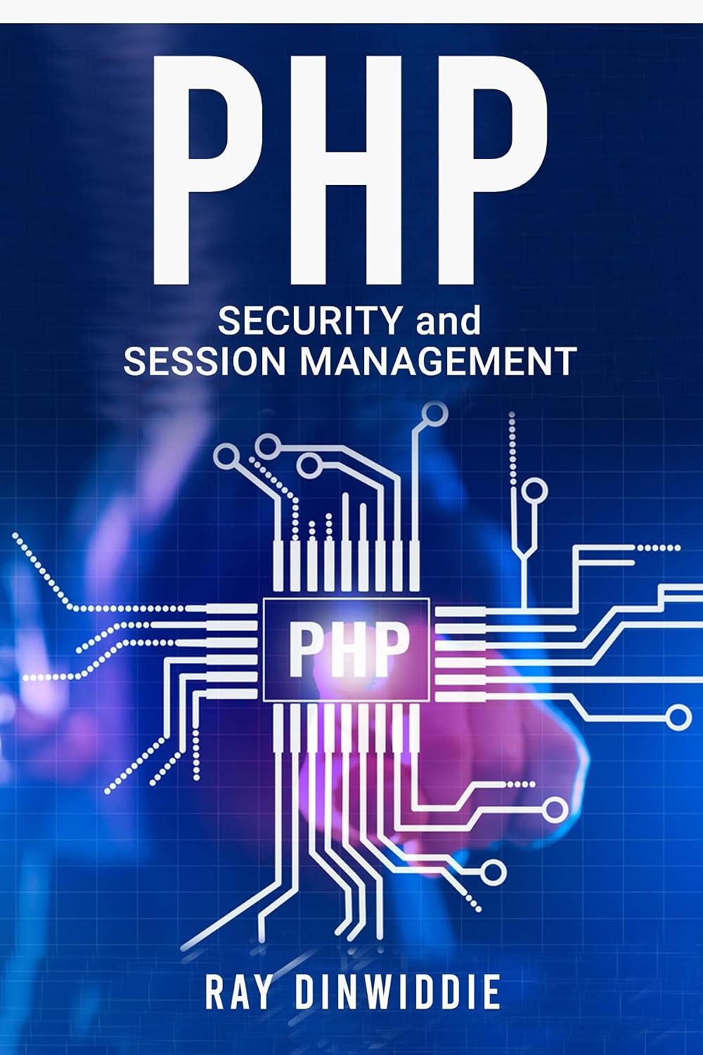 ler totalmente PHP Security and Session Management: Managing Sessions and Ensuring PHP Security (2022 Guide for Beginners) (English Edition)