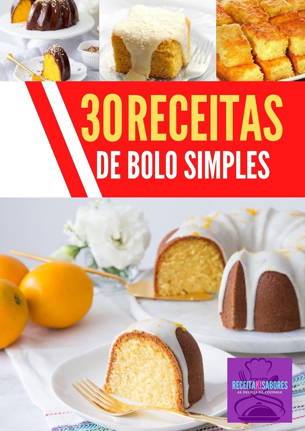 30 receitas de bolo simples: Adquira já seu e-book com 30 Receitas de bolo simples, diversas tipos e sabores deliciosos baixar o livro de graça