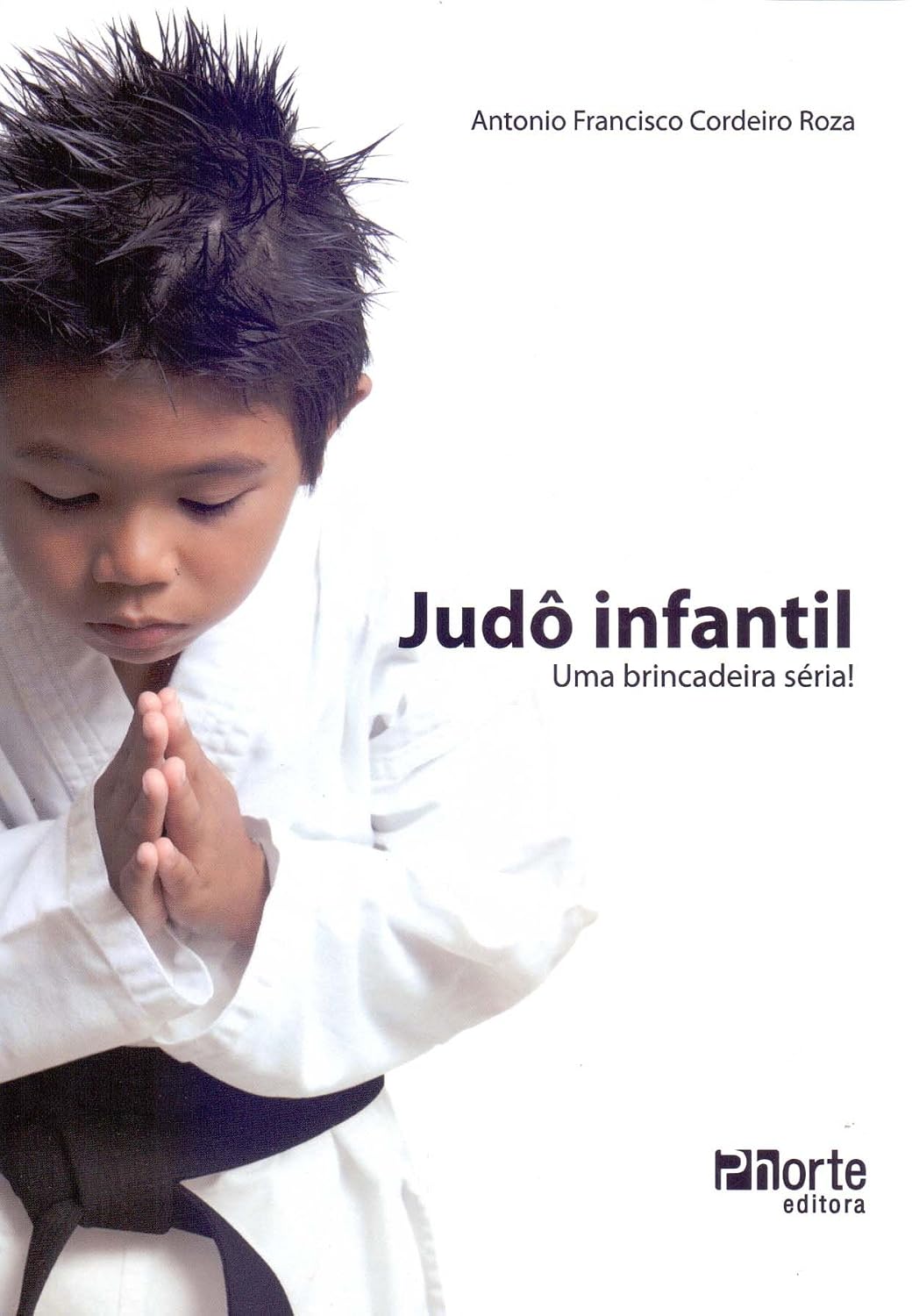 Judô Infantil. Uma Brincadeira Séria!