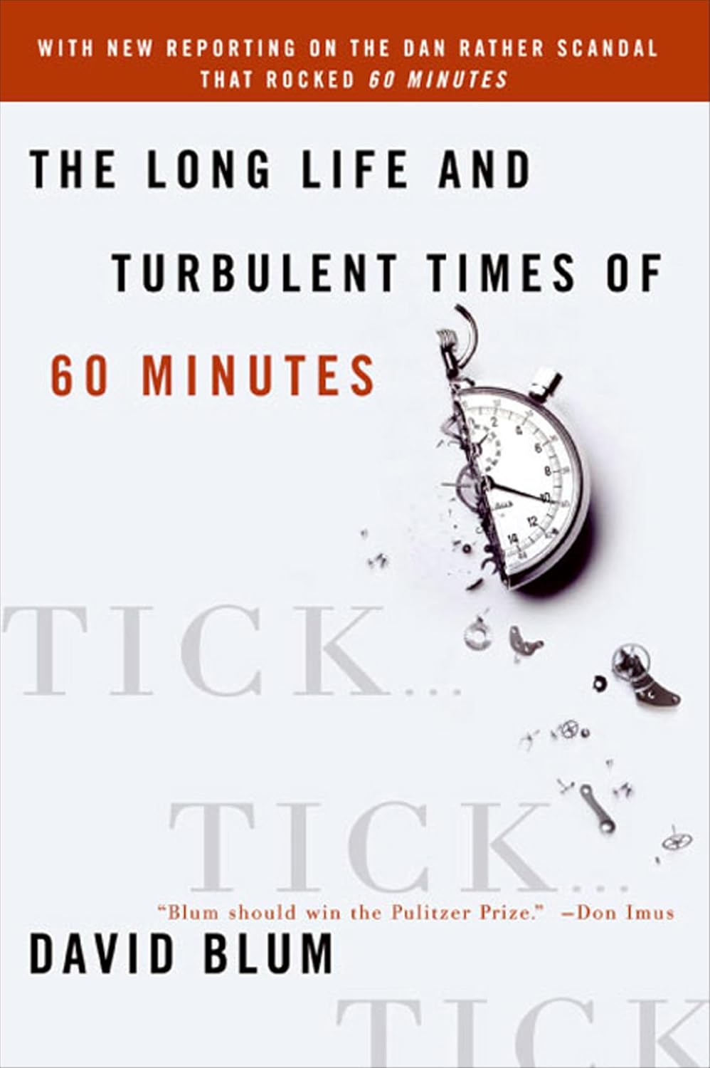 ler totalmente Tick... Tick... Tick...: The Long Life and Turbulent Times of Sixty Minutes (English Edition)
