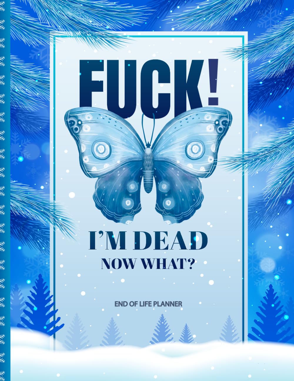 ler totalmente Fu*k! I'm Dead Now What?: A Simple Death Organizer, to Provide Everything Your Loved Ones Need to Know in Case You Die